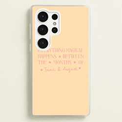 Everything Magical Happens  - The Summer I Turned Pretty Phone Case for Galaxy S25 Ultra