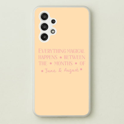 Everything Magical Happens  - The Summer I Turned Pretty Phone Case for Galaxy A13