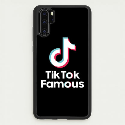 TikTok Famous  - TikTok Phone Case for Huawei P30 Pro
