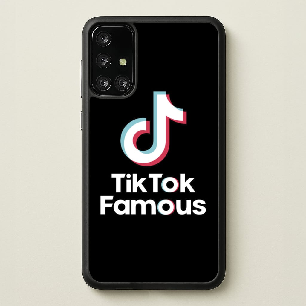 TikTok Famous  - TikTok Phone Case for Galaxy A71