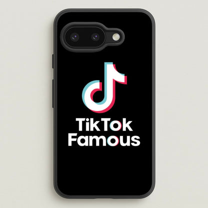 TikTok Famous  - TikTok Phone Case for Google Pixel 9a
