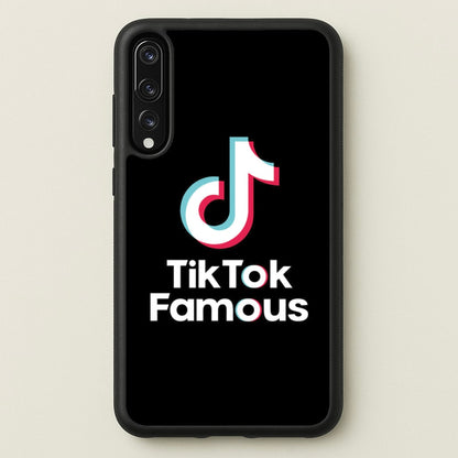 TikTok Famous  - TikTok Phone Case for Huawei P20 Pro