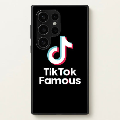 TikTok Famous  - TikTok Phone Case for Galaxy S24 Ultra