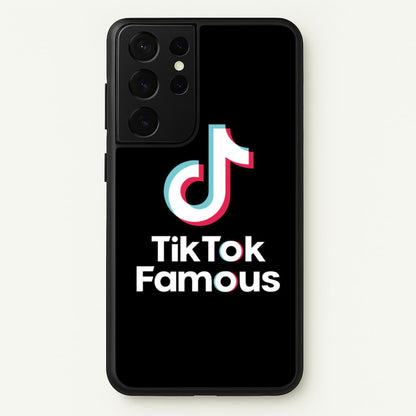 TikTok Famous  - TikTok Phone Case for Galaxy S21 Ultra