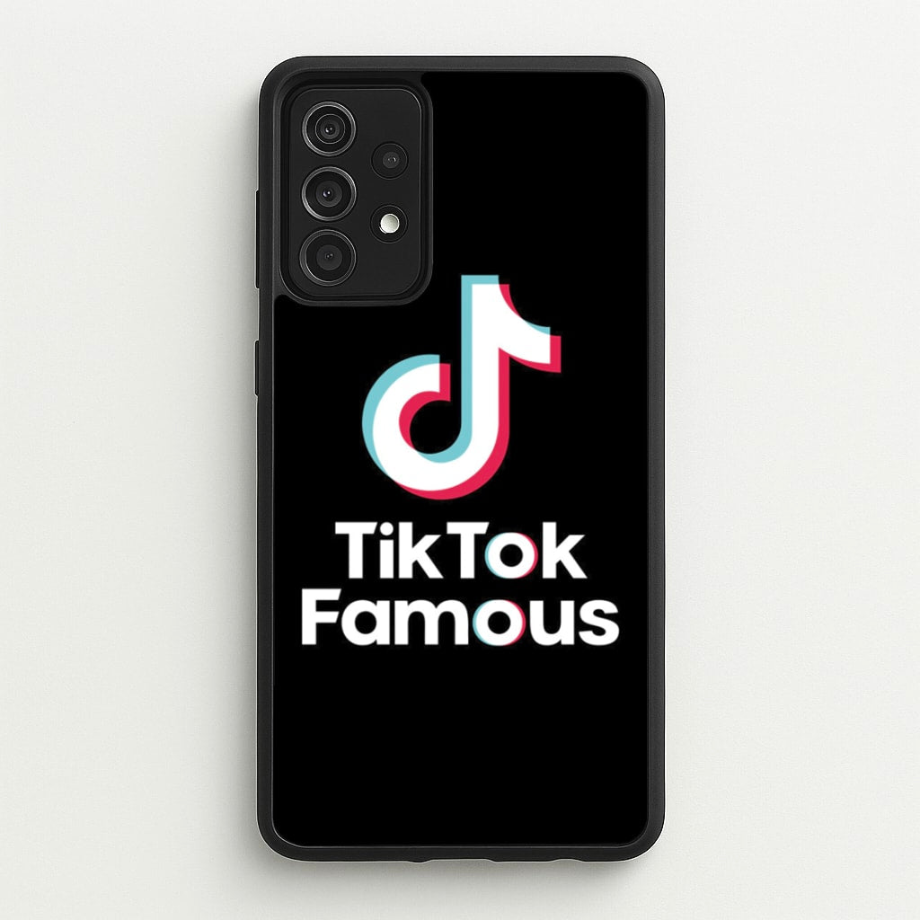 TikTok Famous  - TikTok Phone Case for Galaxy A52 / A52s