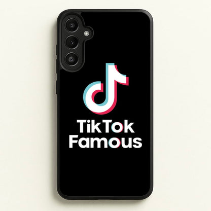 TikTok Famous  - TikTok Phone Case for Galaxy A34