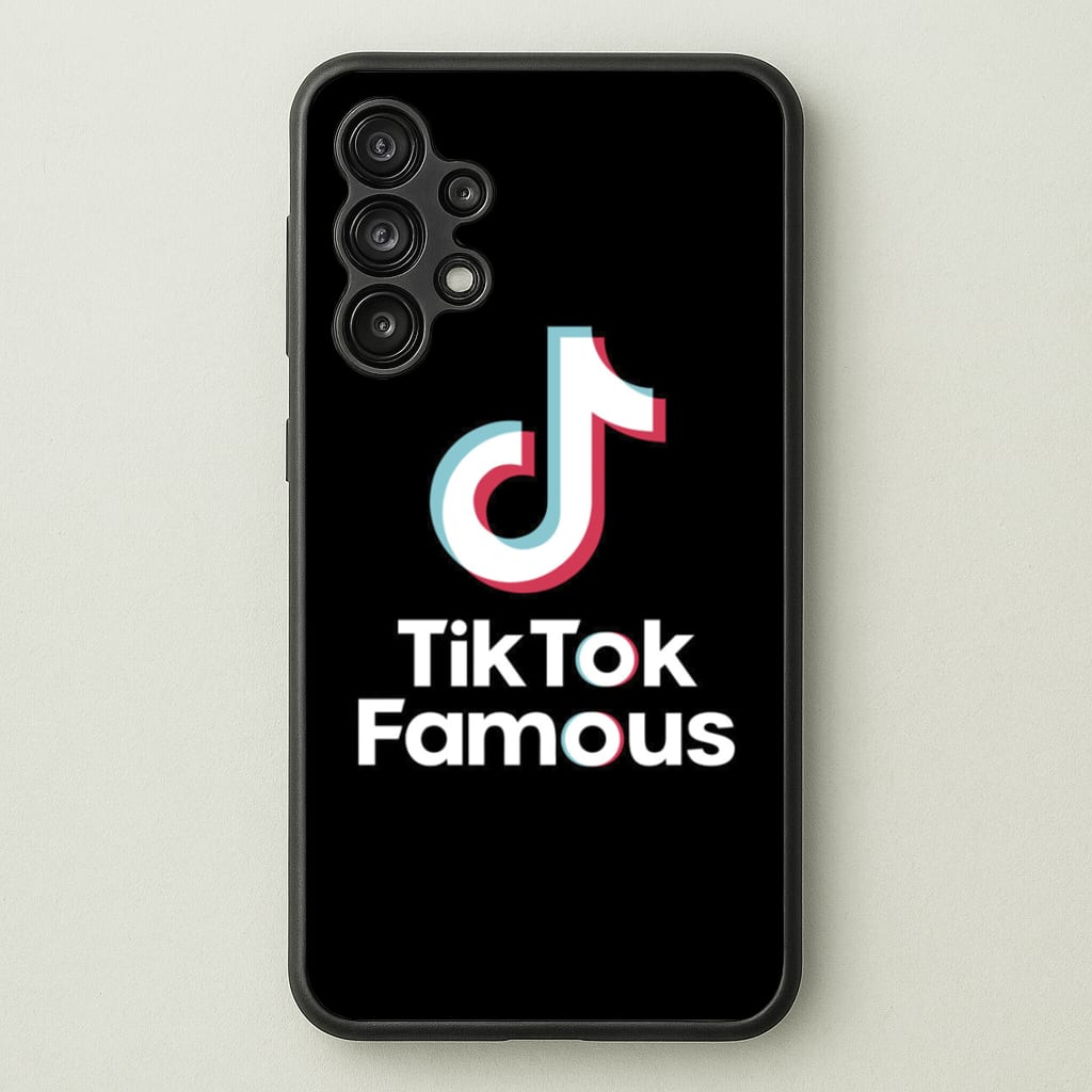 TikTok Famous  - TikTok Phone Case for Galaxy A13