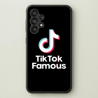 TikTok Famous  - TikTok Phone Case for Galaxy A13