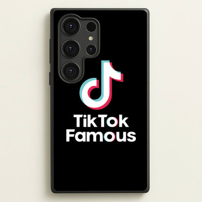TikTok Famous  - TikTok Phone Case for Galaxy S25 Ultra