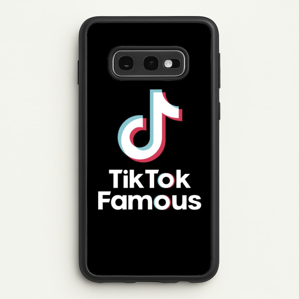 TikTok Famous  - TikTok Phone Case for Galaxy S10e