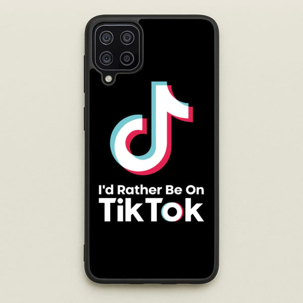 I'd Rather Be On TikTok  - TikTok Phone Case for Galaxy A12