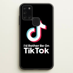 I'd Rather Be On TikTok  - TikTok Phone Case for Galaxy A21s