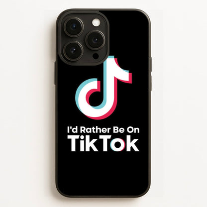I'd Rather Be On TikTok  - TikTok Phone Case for iPhone 12 Pro Max