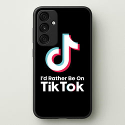 I'd Rather Be On TikTok  - TikTok Phone Case for Galaxy A35