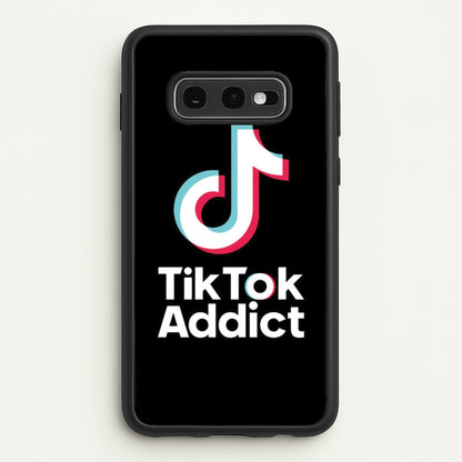 TikTok Addict  - TikTok Phone Case for Galaxy S10e