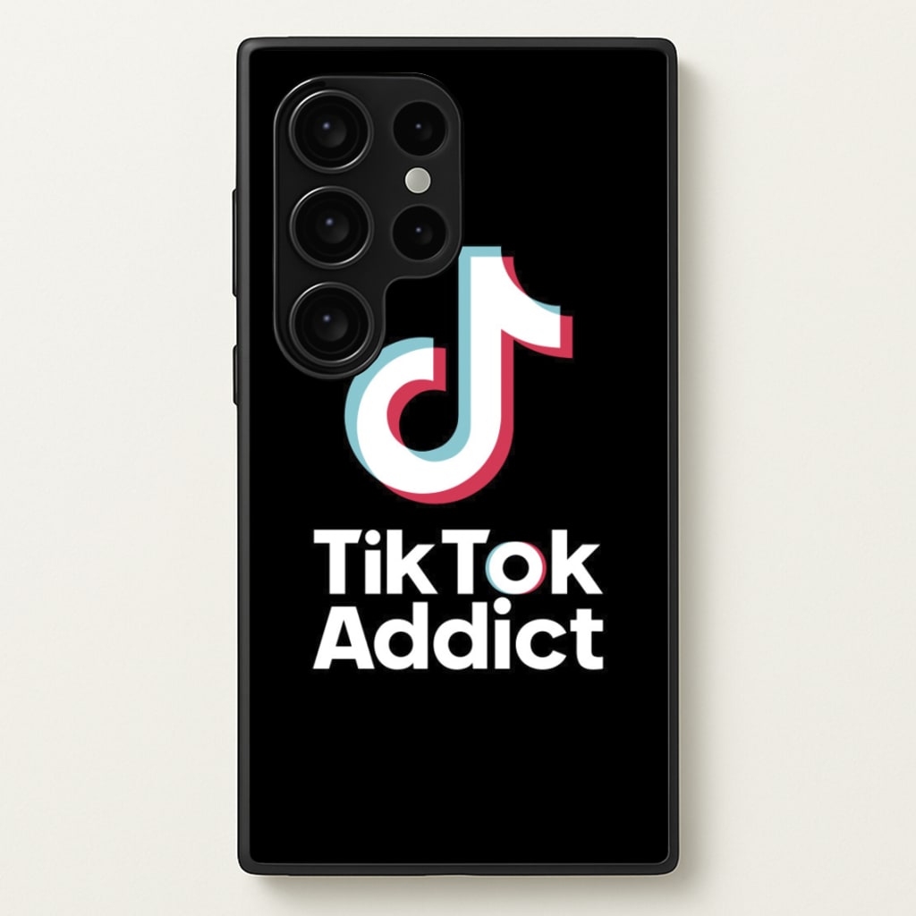 TikTok Addict  - TikTok Phone Case for Galaxy S24 Ultra
