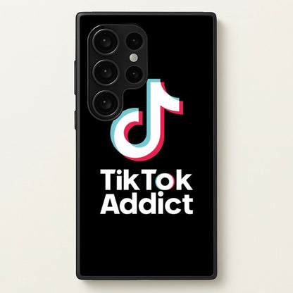 TikTok Addict  - TikTok Phone Case for Galaxy S24 Ultra