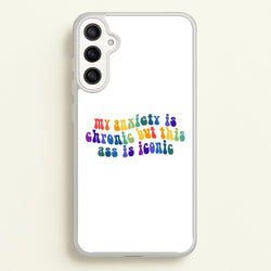 My Anxiety Is Chronic But This Ass Is Iconic - TikTok  - TikTok Phone Case for Galaxy A34