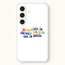My Anxiety Is Chronic But This Ass Is Iconic - TikTok  - TikTok Phone Case for Galaxy S25
