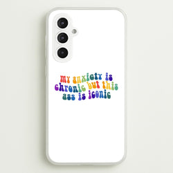 My Anxiety Is Chronic But This Ass Is Iconic - TikTok  - TikTok Phone Case for Galaxy S23FE