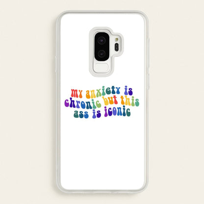 My Anxiety Is Chronic But This Ass Is Iconic - TikTok  - TikTok Phone Case for Galaxy S9 Plus