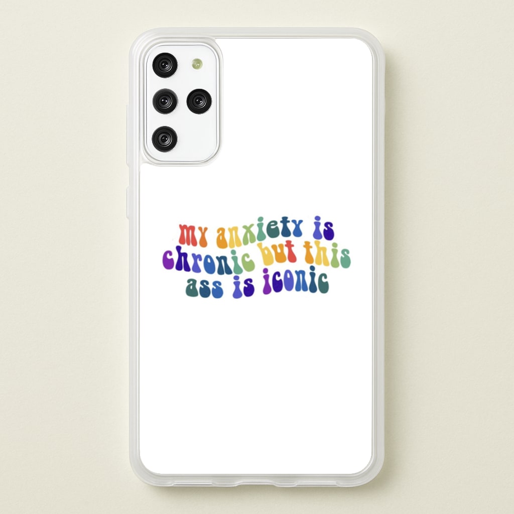 My Anxiety Is Chronic But This Ass Is Iconic - TikTok  - TikTok Phone Case for Galaxy S20 Plus