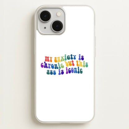 My Anxiety Is Chronic But This Ass Is Iconic - TikTok  - TikTok Phone Case for iPhone 13 Mini