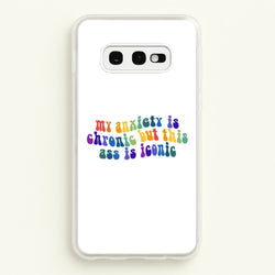 My Anxiety Is Chronic But This Ass Is Iconic - TikTok  - TikTok Phone Case for Galaxy S10e