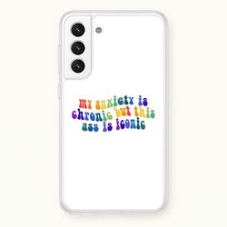 My Anxiety Is Chronic But This Ass Is Iconic - TikTok  - TikTok Phone Case for Galaxy S21