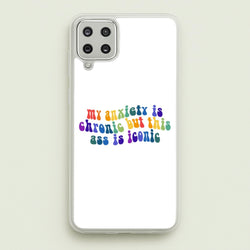 My Anxiety Is Chronic But This Ass Is Iconic - TikTok  - TikTok Phone Case for Galaxy A12
