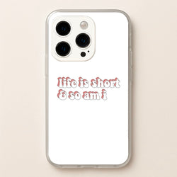ife Is Short And So Am I - TikTok  - TikTok Phone Case for iPhone 14 Pro Max