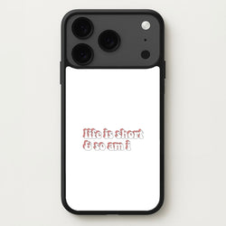 ife Is Short And So Am I - TikTok Phone Case for iPhone 17 Pro Max