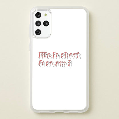 ife Is Short And So Am I - TikTok  - TikTok Phone Case for Galaxy S20 Plus