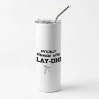 Officially Diagnosed With Slay-DHD - TikTok Trends Skinny Tumbler