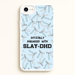 Officially Diagnosed With Slay-DHD - TikTok Trends  - TikTok Trends Phone Case for iPhone 6 / 7 / 8 / SE