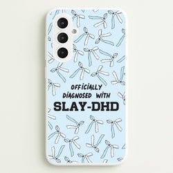Officially Diagnosed With Slay-DHD - TikTok Trends  - TikTok Trends Phone Case for Galaxy S23FE