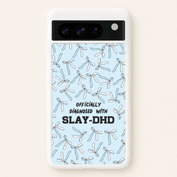 Officially Diagnosed With Slay-DHD - TikTok Trends  - TikTok Trends Phone Case for Google Pixel 8 Pro