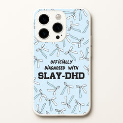Officially Diagnosed With Slay-DHD - TikTok Trends  - TikTok Trends Phone Case for iPhone 15 Pro Max