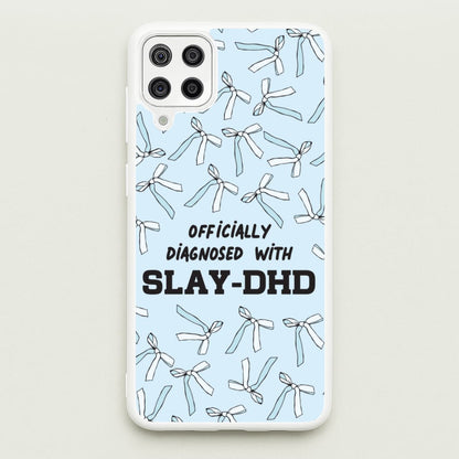 Officially Diagnosed With Slay-DHD - TikTok Trends  - TikTok Trends Phone Case for Galaxy A12