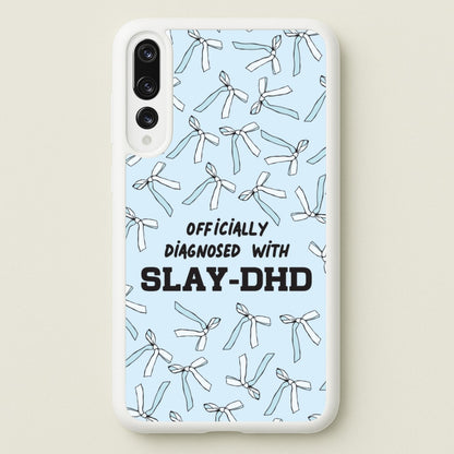Officially Diagnosed With Slay-DHD - TikTok Trends  - TikTok Trends Phone Case for Huawei P20 Pro