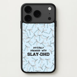 Officially Diagnosed With Slay-DHD - TikTok Trends Phone Case for iPhone 17 Pro Max