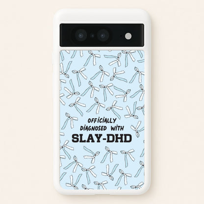 Officially Diagnosed With Slay-DHD - TikTok Trends  - TikTok Trends Phone Case for Google Pixel 8