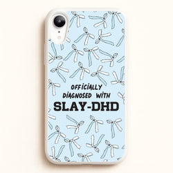 Officially Diagnosed With Slay-DHD - TikTok Trends  - TikTok Trends Phone Case for iPhone XR