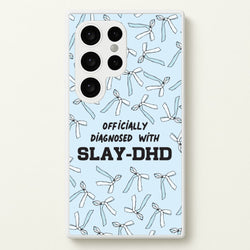 Officially Diagnosed With Slay-DHD - TikTok Trends  - TikTok Trends Phone Case for Galaxy S24 Ultra