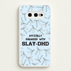 Officially Diagnosed With Slay-DHD - TikTok Trends  - TikTok Trends Phone Case for Galaxy S10e