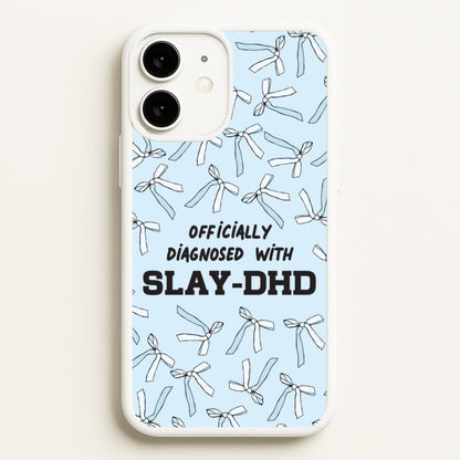 Officially Diagnosed With Slay-DHD - TikTok Trends  - TikTok Trends Phone Case for iPhone 11