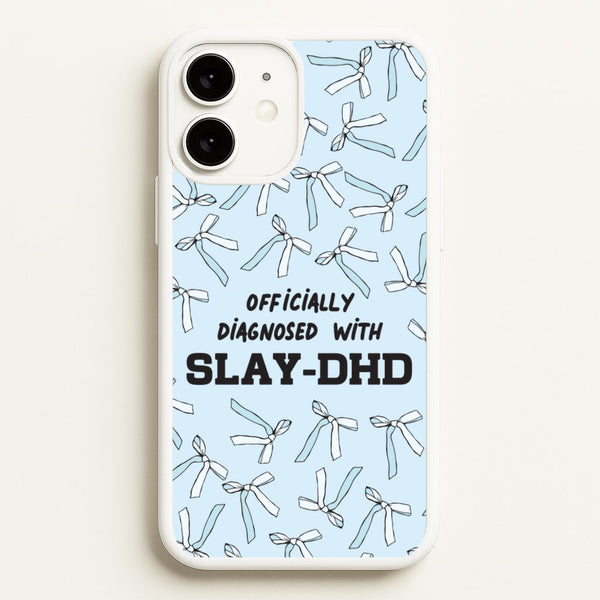 Officially Diagnosed With Slay-DHD - TikTok Trends  - TikTok Trends Phone Case for iPhone 11