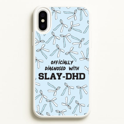 Officially Diagnosed With Slay-DHD - TikTok Trends  - TikTok Trends Phone Case for iPhone XS Max