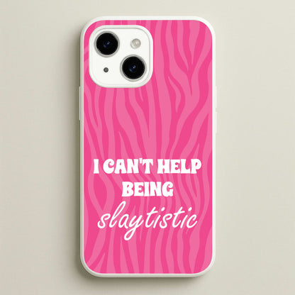 I Can't Help Being Slaytistic - TikTok Trends  - TikTok Trends Phone Case for iPhone 14 Plus