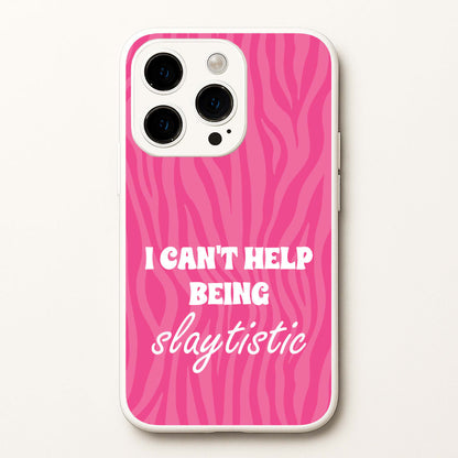 I Can't Help Being Slaytistic - TikTok Trends  - TikTok Trends Phone Case for iPhone 14 Pro